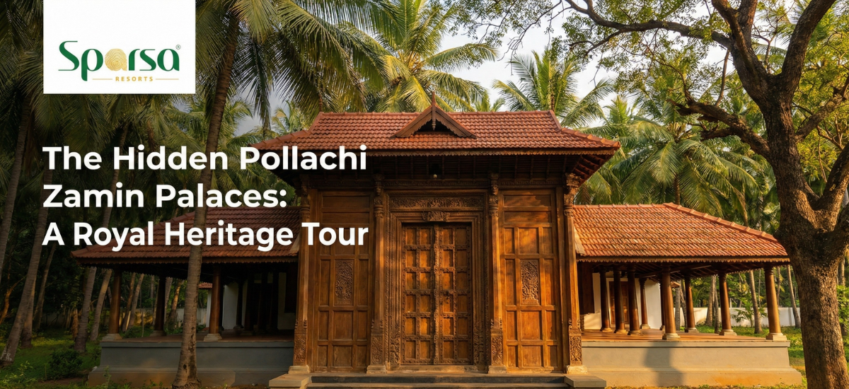 The Hidden Pollachi Zamin Palaces: A Royal Heritage Tour